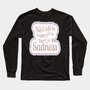 Sadness Long Sleeve T-Shirt